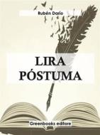 Ebook Lira póstuma di Rubén Darío edito da Greenbooks Editore
