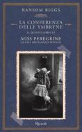 Ebook Miss Peregrine. La conferenza delle Ymbryne di Riggs Ransom edito da Rizzoli