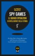 Ebook Spy Games di Alfredo Mantici edito da Paesi edizioni