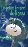 Ebook Les petites histoires de Nonna - Youka, le petit caillou qui rêvait de voyages di Fanou Marin edito da Le Lys Bleu Éditions