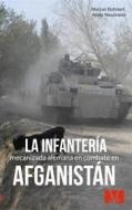 Ebook La infantería mecanizada alemana en combate en Afganistán di Andy Neumann, Marcel Bohnert edito da Books on Demand