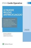 Ebook Le nuove regole antiriciclaggio di Michele Carbone, Pasquale Bianchi, Valerio Vallefuoco edito da Ipsoa