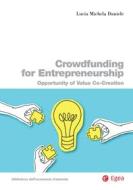 Ebook Crowdfunding for Entrepreneurship di Lucia Michela Daniele edito da Egea