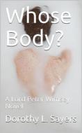 Ebook Whose Body? / A Lord Peter Wimsey Novel di Dorothy L. Sayers edito da iOnlineShopping.com