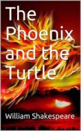 Ebook The Phoenix and the Turtle di William Shakespeare edito da iOnlineShopping.com