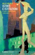 Ebook Istinti e istituzioni di Gilles Deleuze edito da Mimesis Edizioni