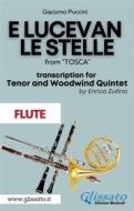 Ebook E lucevan le stelle - Tenor & Woodwind Quintet (Flute part) di Giacomo Puccini, a cura di Enrico Zullino edito da Glissato Edizioni Musicali