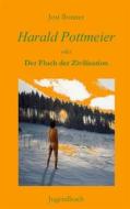 Ebook Harald Pottmeier di Jost Bonner edito da Books on Demand