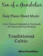 Ebook Son of a Gambolier Easy Piano Sheet Music di SilverTonalities edito da SilverTonalities