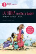 Ebook La Bibbia raccontata ai bambini di Navarro Duran Rosa edito da Mondadori