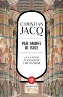Ebook Per amore di Iside di Jacq Christian edito da Bompiani