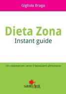 Ebook Dieta Zona. Instant Guide di Gigliola Braga edito da Sanihelp.it