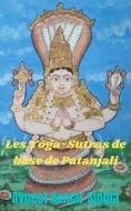 Ebook Les Yoga-Sutras de base de Patanjali di Avneet Kumar Singla edito da Avneet Kumar Singla