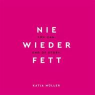 Ebook Nie wieder fett di Katja Müller edito da Books on Demand