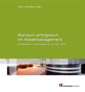 Ebook Rundum erfolgreich im Hotelmanagement di Ronny Baierl edito da Holzmann Medien