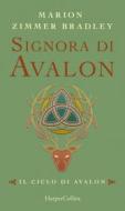 Ebook Signora di Avalon di Marion Zimmer Bradley edito da HarperCollins Italia