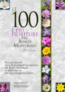 Ebook Le 100 e più fioriture del Bosco Montauro - II Edizione di Marco Monari edito da Youcanprint