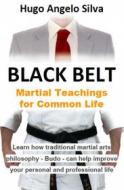 Ebook Black Belt di Hugo Angelo Silva edito da Hugo Silva