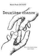 Ebook Deuxième chance di Marie-Paule Dunant edito da Books on Demand