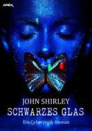 Ebook SCHWARZES GLAS di John Shirley edito da BookRix