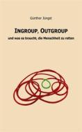 Ebook Ingroup, Outgroup di Günther Jüngst edito da Books on Demand