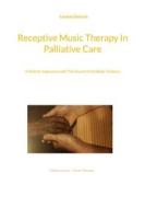 Ebook Receptive Music Therapy In Palliative Care di Cordula Dietrich edito da Books on Demand