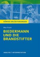 Ebook Biedermann und die Brandstifter. Königs Erläuterungen. di Max Frisch, Bernd Matzkowski edito da Bange, C., Verlag GmbH