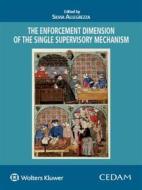 Ebook The enforcement dimension of the single supervisory mechanism di SILVIA ALLEGREZZA edito da Cedam