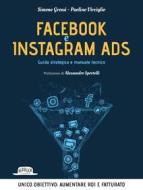 Ebook Facebook e Instagram Ads di Simone Grossi, Paolino Virciglio edito da Dario Flaccovio Editore
