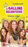 Ebook Le Galline Selvatiche 3. Allarme volpe! di Cornelia Funke edito da Edizioni Sonda