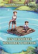 Ebook Les dernières histoires d&apos;Hector di Patrick Lagneau edito da Books on Demand