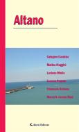 Ebook Altano di Marco B. Cosma Vinci, Emanuele Rainone, Lorenza Pagano, Luciana Miolla, Matteo Maggini, Calogero Curabba edito da Aletti Editore