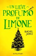 Ebook Un lieve profumo di limone di Joyce Rachel edito da Sperling & Kupfer