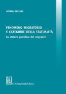 Ebook Fenomeno migratorio e categorie della statualità di Ornella Spataro edito da Giappichelli Editore