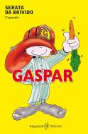 Ebook Gaspar di Lorella Salvagni edito da Gilgamesh Edizioni