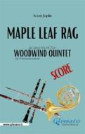 Ebook Maple Leaf Rag - Woodwind Quintet (score) di Scott Joplin, Francesco Leone edito da Glissato Edizioni Musicali