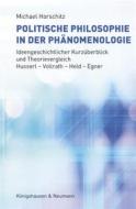 Ebook Politische Philosophie in der Phänomenologie di Michael Horschitz edito da Koenigshausen & Neumann