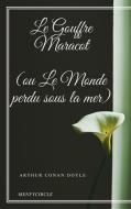 Ebook Le Gouffre Maracot (ou Le Monde perdu sous la mer) di Arthur Conan Doyle edito da Gérald Gallas