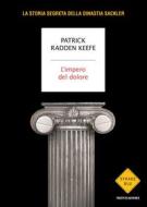 Ebook L'impero del dolore di Radden Keefe Patrick edito da Mondadori