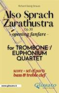 Ebook Also Sprach Zarathustra - Trombone/Euphonium Quartet (parts&score) key Bb di Richard Georg Strauss edito da Glissato Edizioni Musicali
