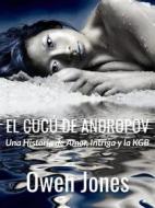 Ebook El Cucú De Andropov di Owen Jones edito da Megan Publishing Services
