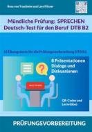 Ebook Mündliche Prüfung Sprechen B2 Deutsch-Test für den Beruf / DTB di Rosa von Trautheim, Lara Pilzner edito da Books on Demand