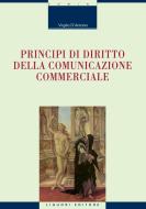 Ebook Principi di diritto della comunicazione commerciale di Virgilio D’Antonio edito da Liguori Editore