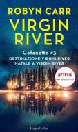 Ebook Cofanetto Virgin River 3 di Robyn Carr edito da HarperCollins Italia