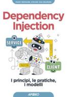 Ebook Dependency Injection di Mark Seemann, Steven van Deursen edito da Feltrinelli Editore