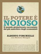 Ebook Il potere è noioso di Alberto Forchielli, Michele Mengoli edito da Baldini+Castoldi