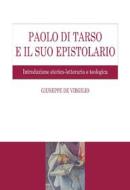 Ebook Paolo di Tarso e il suo epistolario di Giuseppe De Virgilio edito da EDUSC
