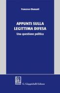 Ebook Appunti sulla legittima difesa - e-Book di Francesco Diamanti edito da Giappichelli Editore
