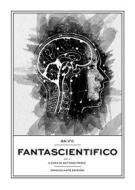 Ebook Fantascientifico Vol.2 di Aa. Vv. edito da Idrovolante Edizioni