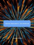 Ebook From Poverty to Power di James Allen edito da ALEMAR S.A.S.